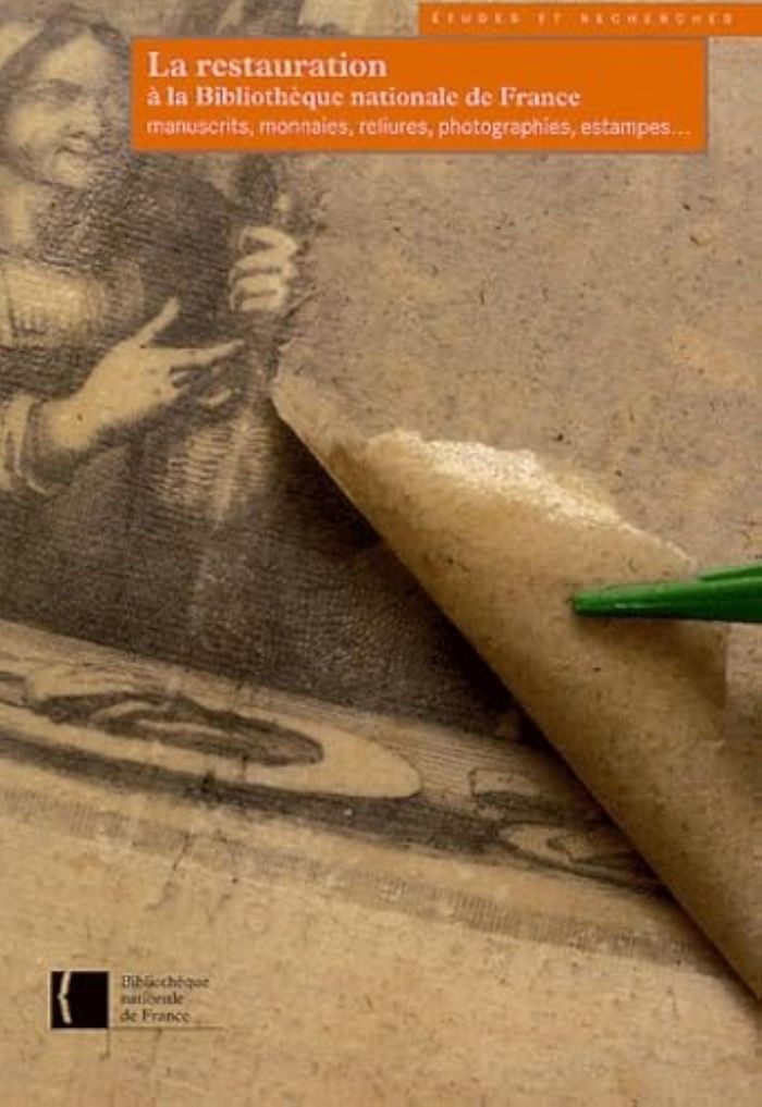 Couverture du livre « LA RESTAURATION A LA BIBLIOTHEQUE NATIONALE DE FRANCE. MANUSCRITS, MONNAIES, RELIURES ... » de O. (dir) Walrave, librairie Les Contes Infusés à Corte