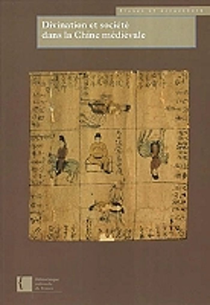 Couverture du livre « DIVINATION ET SOCIETE DANS LA CHINE MEDIEVALE » de M. (dir) Kalinowski, librairie Les Contes Infusés à Corte