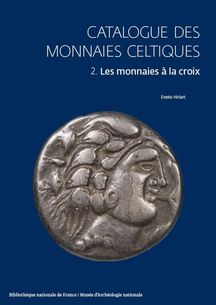 Couverture du livre « CATALOGUE DES MONNAIES CELTIQUES - 2. LES MONNAIES A LA CROIX », librairie Les Contes Infusés à Corte