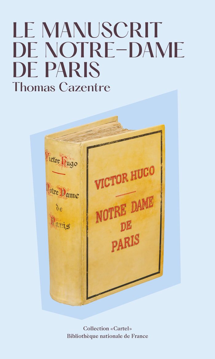 Couverture du livre « Le manuscrit de "Notre-Dame de Paris" » de Thomas Cazentre, librairie Les Contes Infusés à Corte