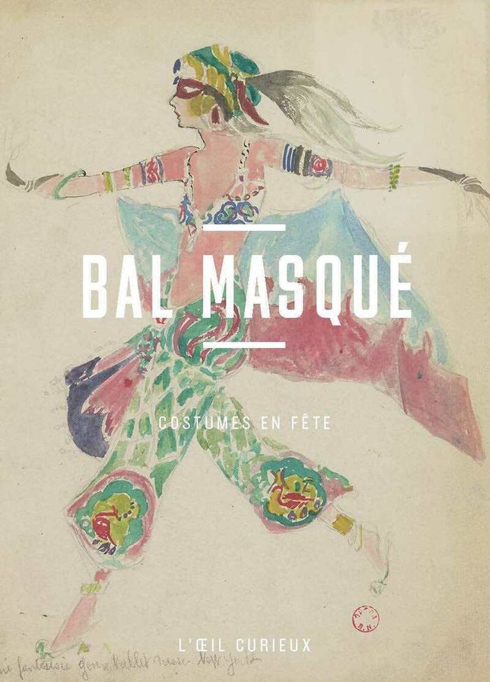 Couverture du livre « Bal masqué : costumes en fête » de Laurence Decobert, librairie Les Contes Infusés à Corte