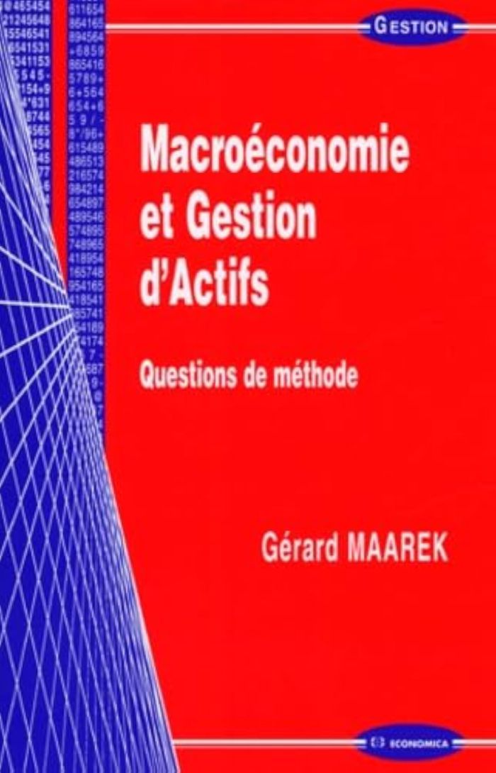 Couverture du livre « MACROECONOMIE ET GESTION D'ACTIFS » de Maarek/gerard, librairie Les Contes Infusés à Corte