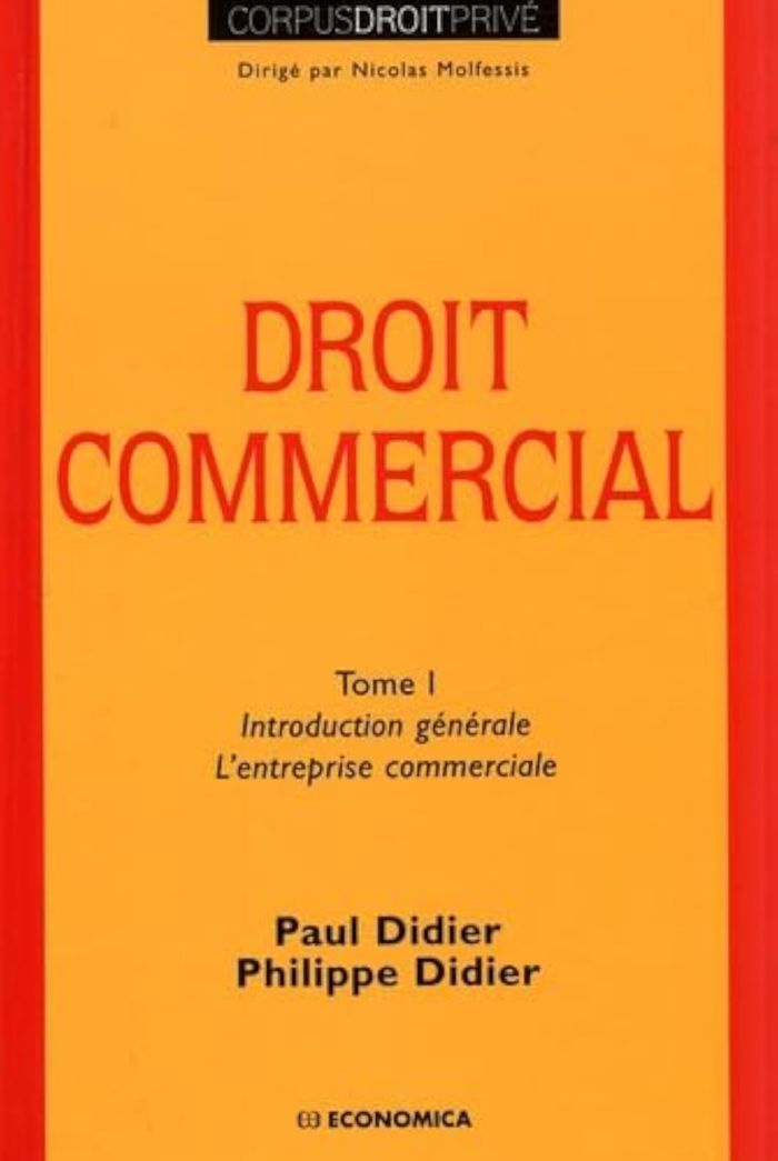 Couverture du livre « DROIT COMMERCIAL, TOME 1 » de Didier/didier, librairie Les Contes Infusés à Corte