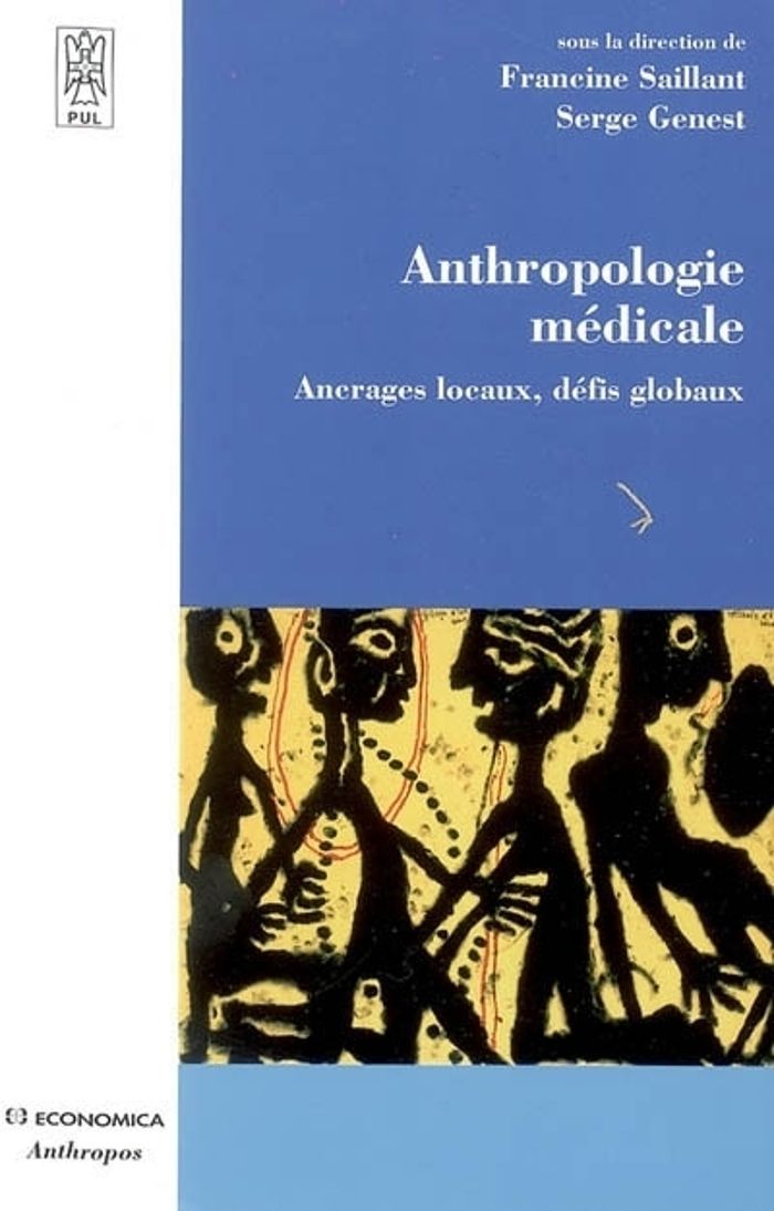 Couverture du livre « ANTHROPOLOGIE MEDICALE » de Saillant/francine, librairie Les Contes Infusés à Corte