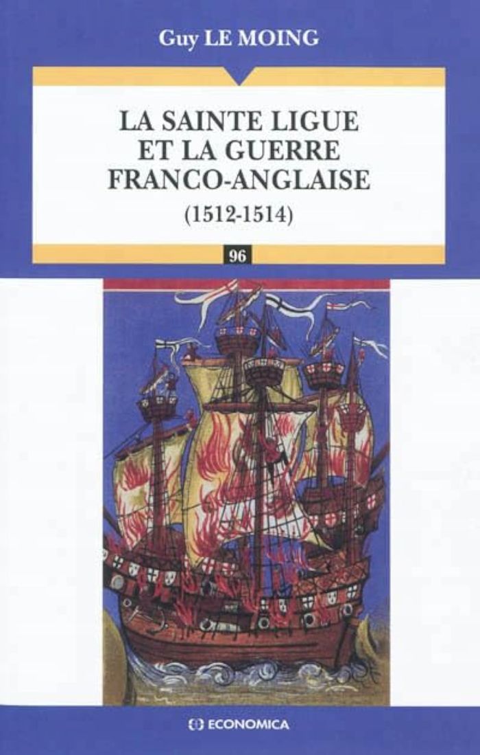 Couverture du livre « SAINTE LIGUE ET LA GUERRE FRANCO-ANGLAISE DE 1512 A 1514 (LA) » de Le Moing/guy, librairie Les Contes Infusés à Corte