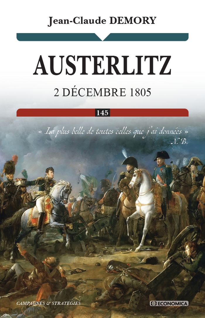 Couverture du livre « Austerlitz : 2 décembre 1805 » de Jean-Claude Demory, librairie Les Contes Infusés à Corte