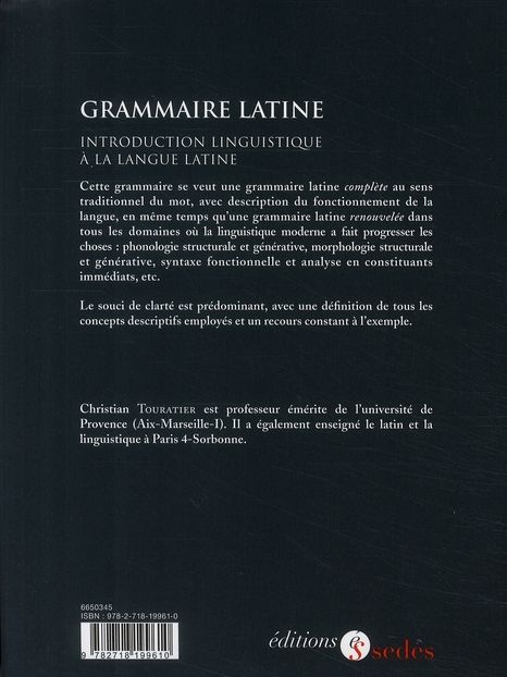 Quatrième de couverture de « GRAMMAIRE LATINE - INTRODUCTION LINGUISTIQUE A LA LANGUE LATINE »