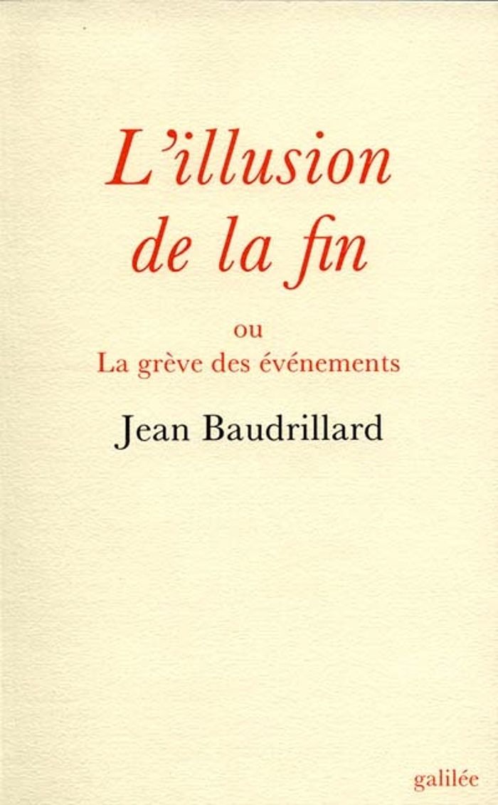 Couverture du livre « L'ILLUSION DE LA FIN » de Jean Baudrillard, librairie Les Contes Infusés à Corte