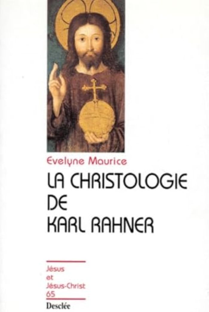 Couverture du livre « LA CHRISTOLOGIE DE KARL RAHNER N65 » de Evelyne Maurice, librairie Les Contes Infusés à Corte