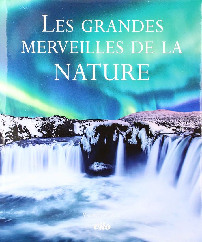 Couverture du livre « LES GRANDES MERVEILLES DE LA NATURE » de Irena Trevisan, librairie Les Contes Infusés à Corte