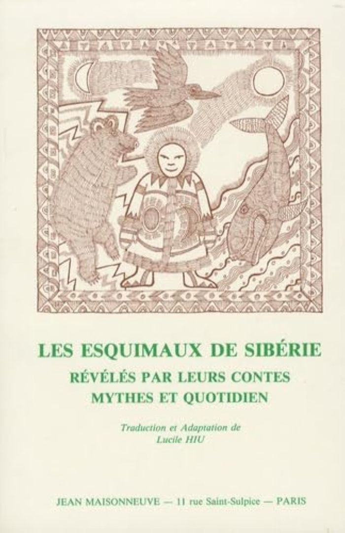 Couverture du livre « LES ESQUIMAUX DE SIBERIE REVELES PAR LEURS CONTES. MYTHES ET QUOTIDIEN.TRADUCTION ET ADAPTATION DU R » de Hiu Lucile, librairie Les Contes Infusés à Corte