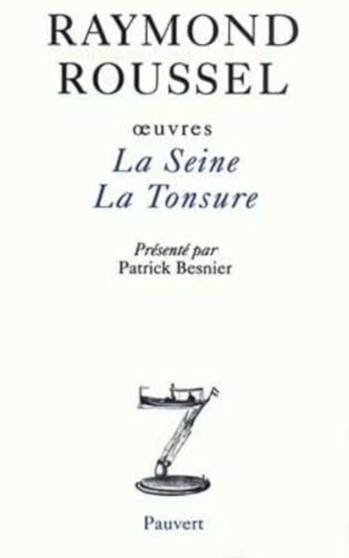 Couverture du livre « OEUVRES III - LA SEINE - LA TONSURE » de Raymond Roussel, librairie Les Contes Infusés à Corte