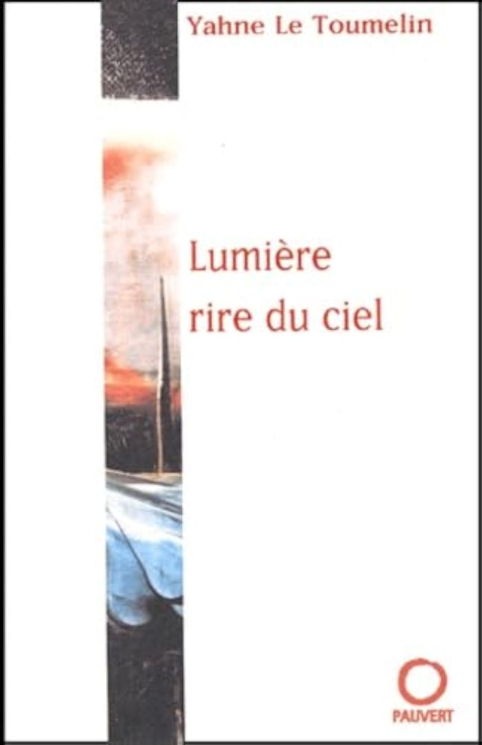 Couverture du livre « LUMIERE, RIRE DU CIEL - TRAITE DE PEINTURE » de Le Toumelin Yahne, librairie Les Contes Infusés à Corte