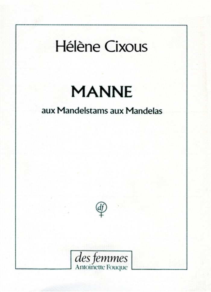 Couverture du livre « MANNE - AUX MANDELSTAMS, AUX MANDELAS », librairie Les Contes Infusés à Corte
