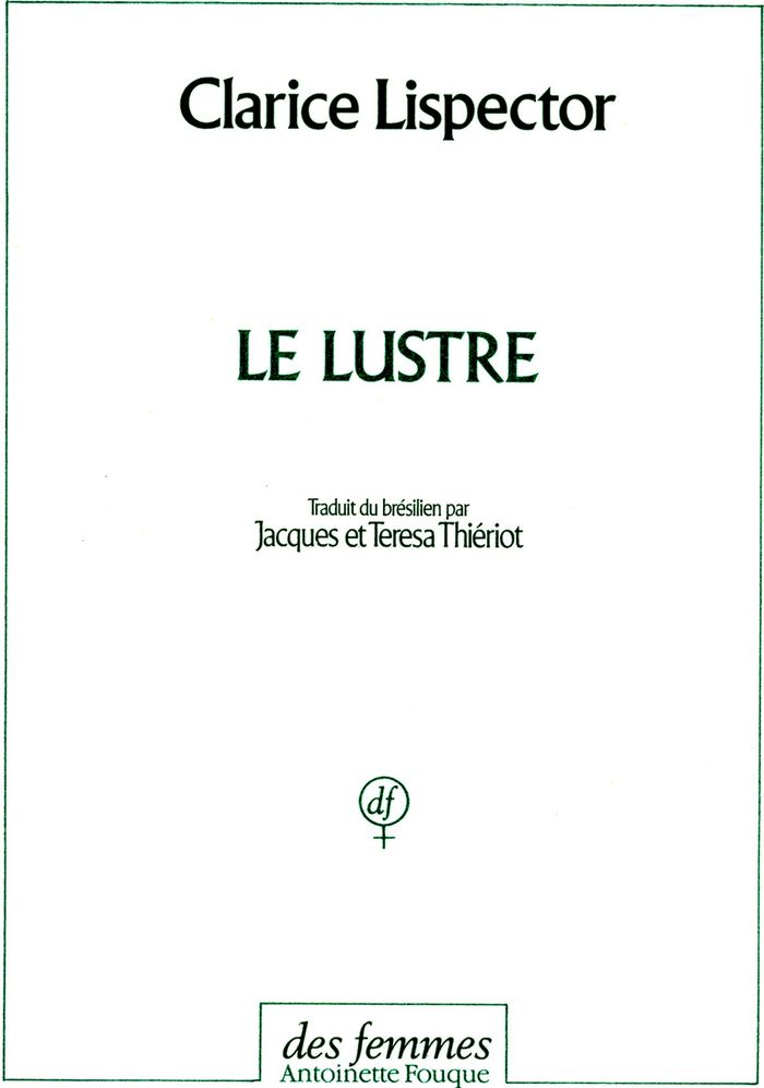 Couverture du livre « LE LUSTRE » de Clarice Lispector, librairie Les Contes Infusés à Corte