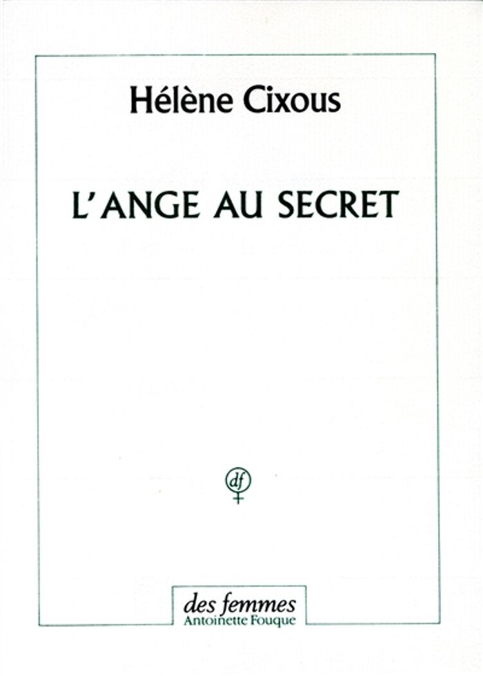 Couverture du livre « L'ANGE AU SECRET » de Helene Cixous, librairie Les Contes Infusés à Corte