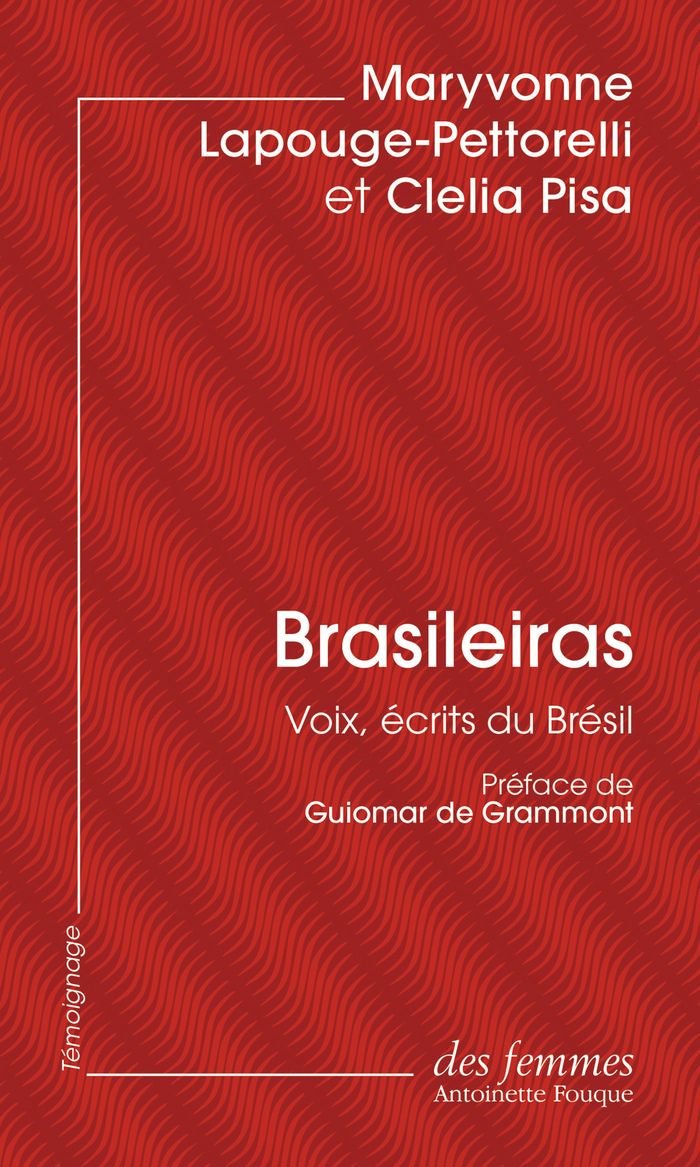Couverture du livre « Brasileiras : voix, écrits du Brésil » de Maryvonne Lapouge-Pettorelli, librairie Les Contes Infusés à Corte