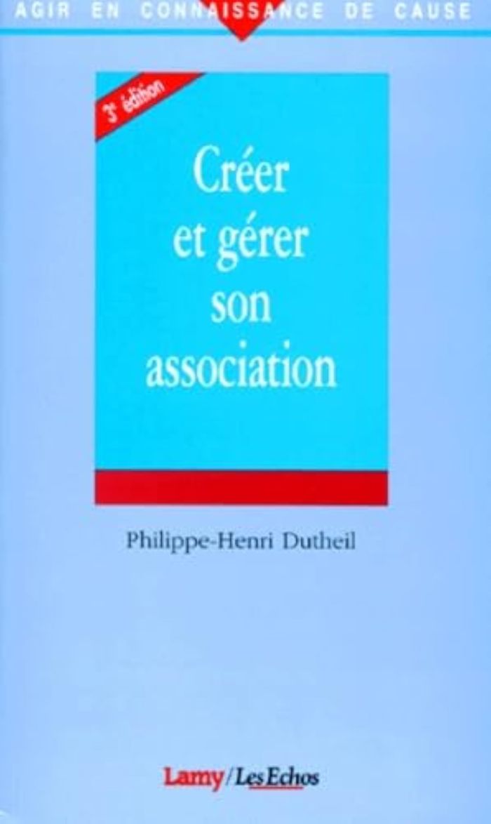 Couverture du livre « CREER ET GERER SON ASSOCI » de Dutheil, librairie Les Contes Infusés à Corte