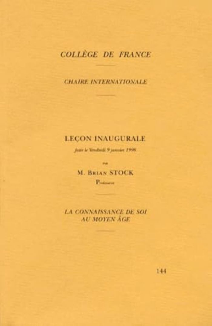 Couverture du livre « LA CONNAISSANCE DE SOI AU MOYEN AGE - LECON INAUGURALE FAITE LE VENDREDI 9 JANVIER 1998, COLLEGE DE » de Brian Stock, librairie Les Contes Infusés à Corte