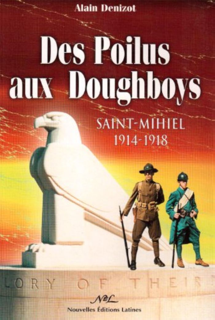 Couverture du livre « DES POILUS AUX DOUGHBOYS_ ST MIHIEL 1918 » de Denizot Alain, librairie Les Contes Infusés à Corte