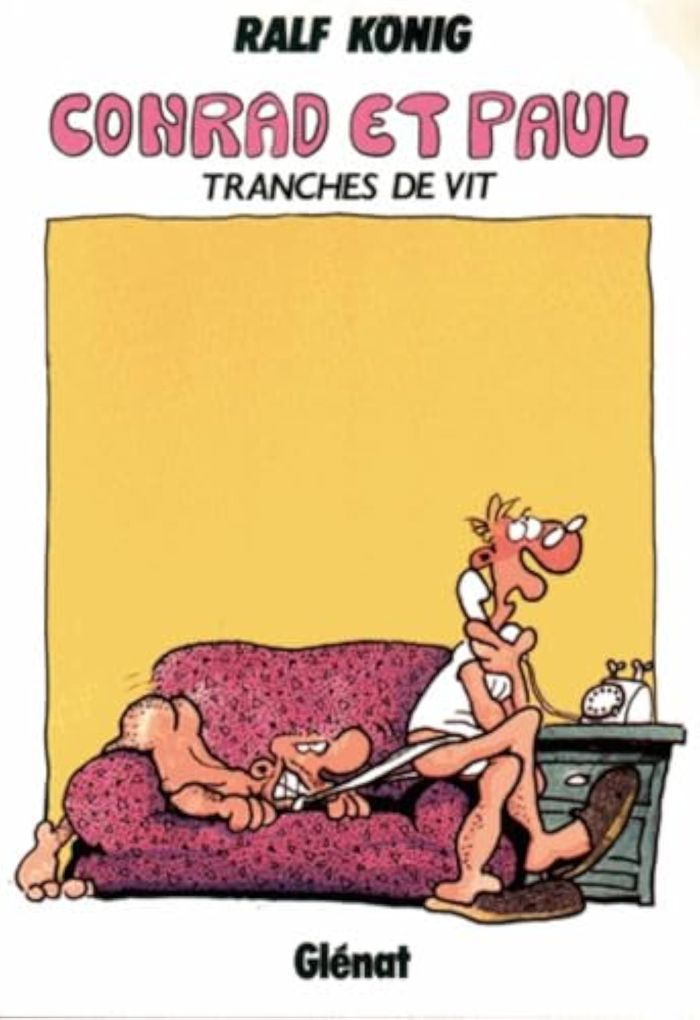 Couverture du livre « CONRAD ET PAUL - TOME 02 - TRANCHES DE VIT » de Ralf Konig, librairie Les Contes Infusés à Corte