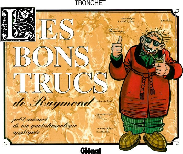 Couverture du livre « LES BONS TRUCS DE RAYMOND CALBUTH » de Didier Tronchet, librairie Les Contes Infusés à Corte