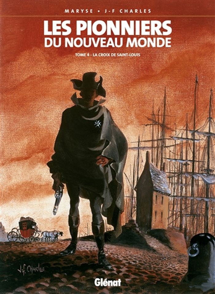 Couverture du livre « LES PIONNIERS DU NOUVEAU MONDE - TOME 04 - LA CROIX DE SAINT-LOUIS » de J-F. Charles, librairie Les Contes Infusés à Corte