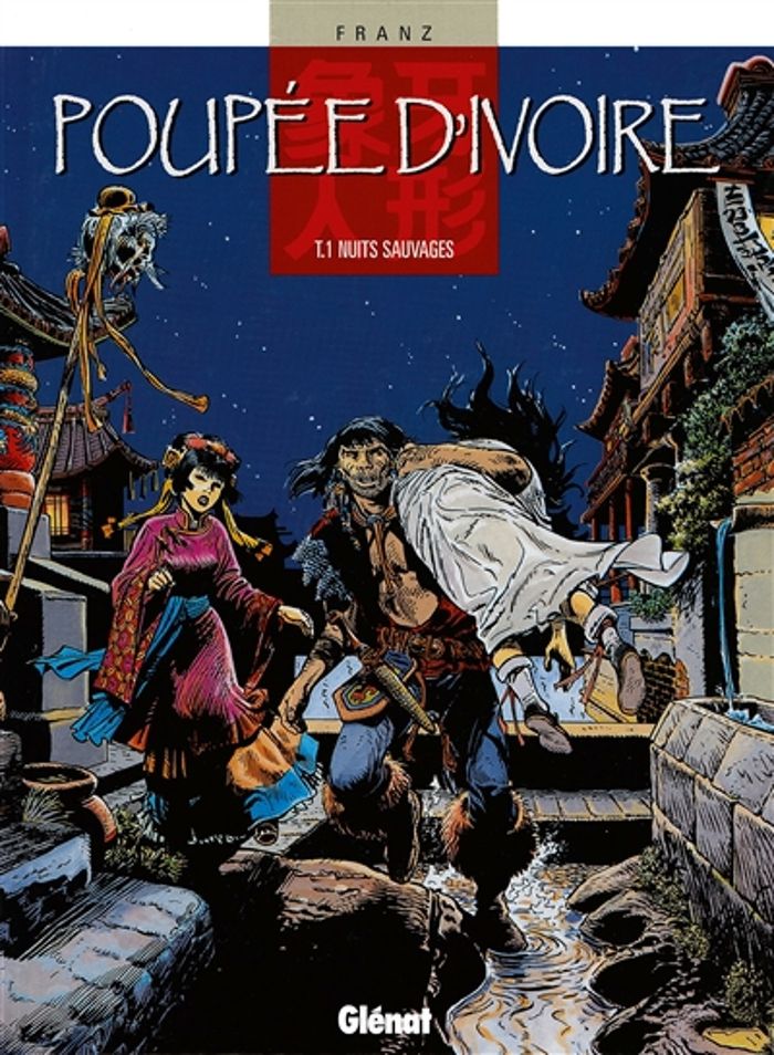 Couverture du livre « POUPEE D'IVOIRE - TOME 01 - NUITS SAUVAGES » de Franz, librairie Les Contes Infusés à Corte