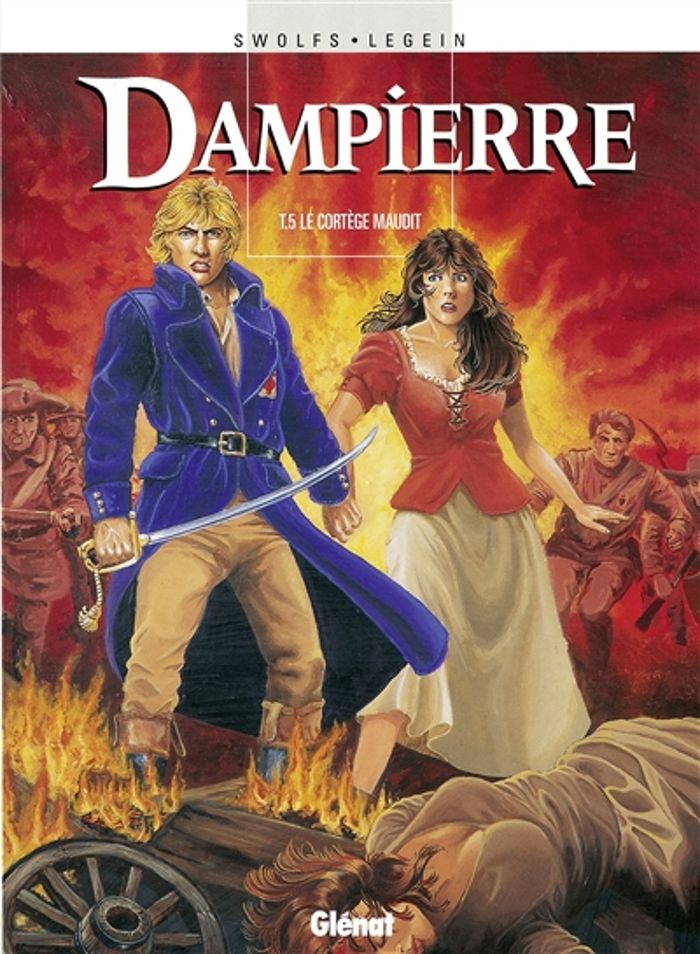 Couverture du livre « DAMPIERRE - TOME 05 - LE CORTEGE MAUDIT » de Swolfs/legein, librairie Les Contes Infusés à Corte