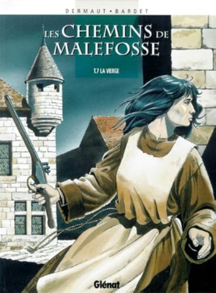 Couverture du livre « LES CHEMINS DE MALEFOSSE - TOME 07 - LA VIERGE » de Bardet/dermaut, librairie Les Contes Infusés à Corte
