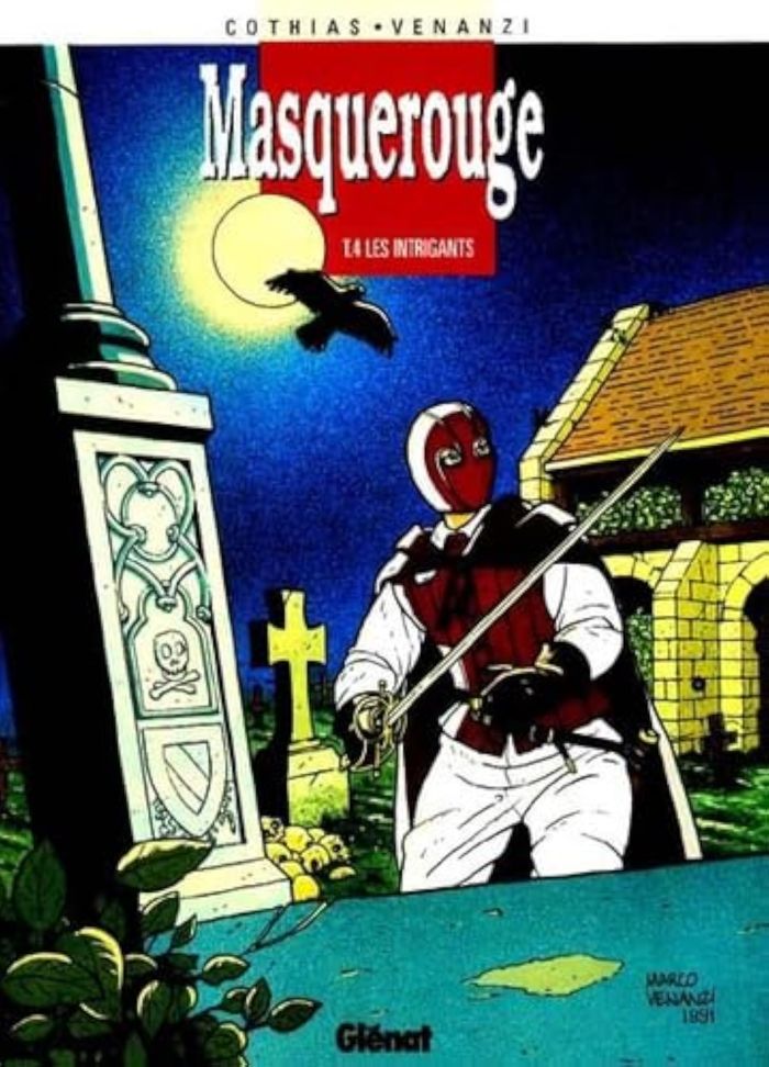 Couverture du livre « MASQUEROUGE - TOME 04 - LES INTRIGANTS » de Cothias/venanzi, librairie Les Contes Infusés à Corte