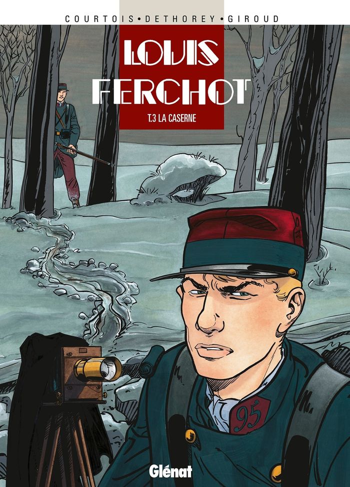 Couverture du livre « LOUIS FERCHOT - TOME 03 - LA CASERNE » de Giroud/courtois, librairie Les Contes Infusés à Corte