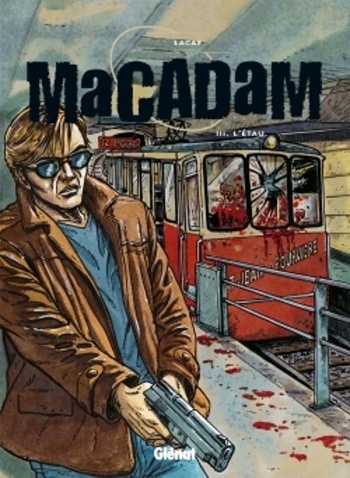 Couverture du livre « MACADAM - TOME 03 - L'ETAU », librairie Les Contes Infusés à Corte