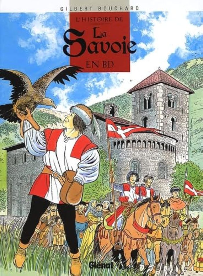 Couverture du livre « L'HISTOIRE DE LA SAVOIE EN BD » de Gilbert Bouchard, librairie Les Contes Infusés à Corte