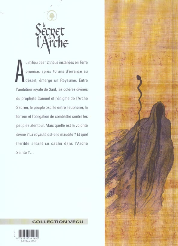 Quatrième de couverture de « LE SECRET DE L'ARCHE - TOME 01 - SAUL »
