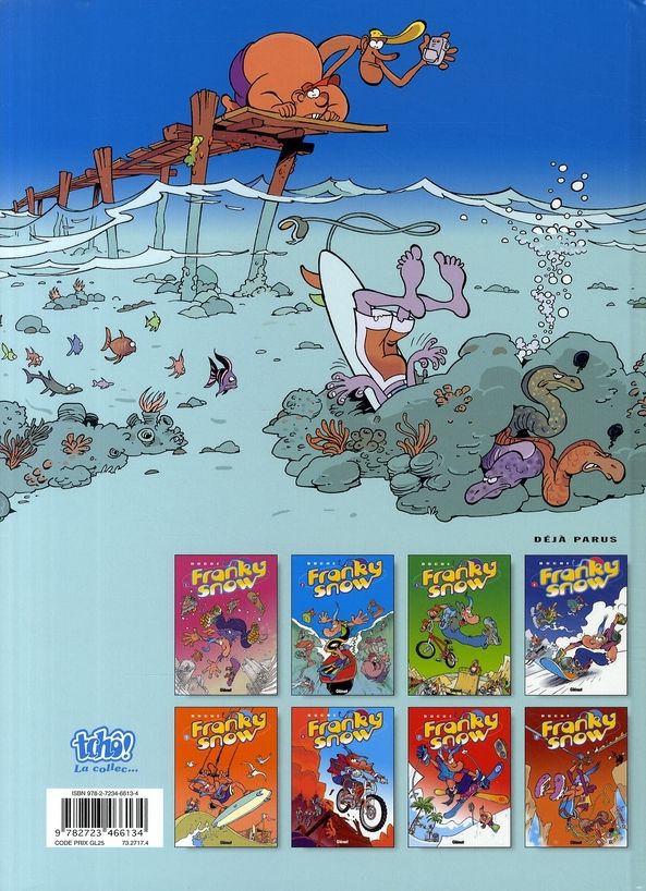 Quatrième de couverture de « FRANKY SNOW - TOME 09 - SURF PARADISE CLUB »