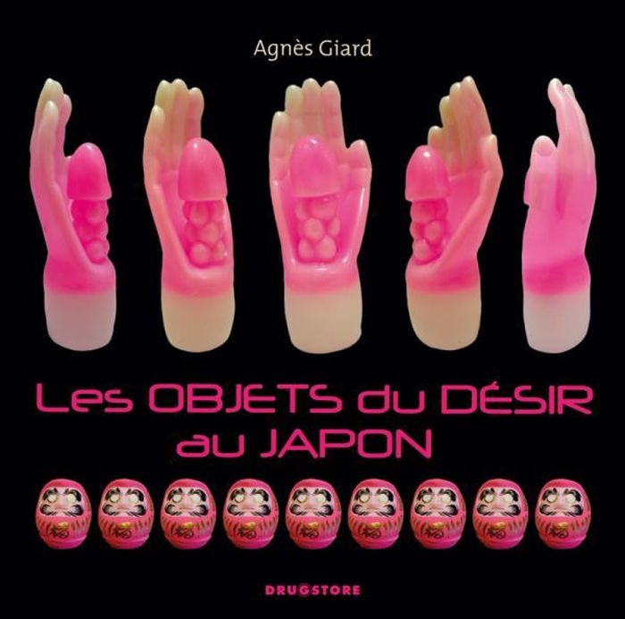 Couverture du livre « LES OBJETS DU DESIR AU JAPON » de Agnes Giard, librairie Les Contes Infusés à Corte
