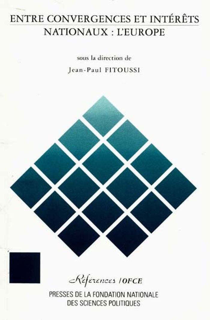 Couverture du livre « ENTRE CONVERGENCES ET INTERETS NATIONAUX: L'EUROPE » de Jean-Paul Fitoussi, librairie Les Contes Infusés à Corte