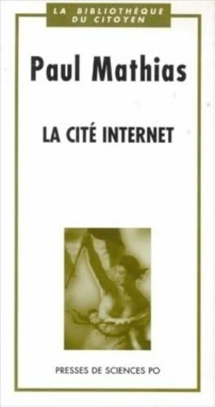 Couverture du livre « LA CITE INTERNET » de Paul Mathias, librairie Les Contes Infusés à Corte