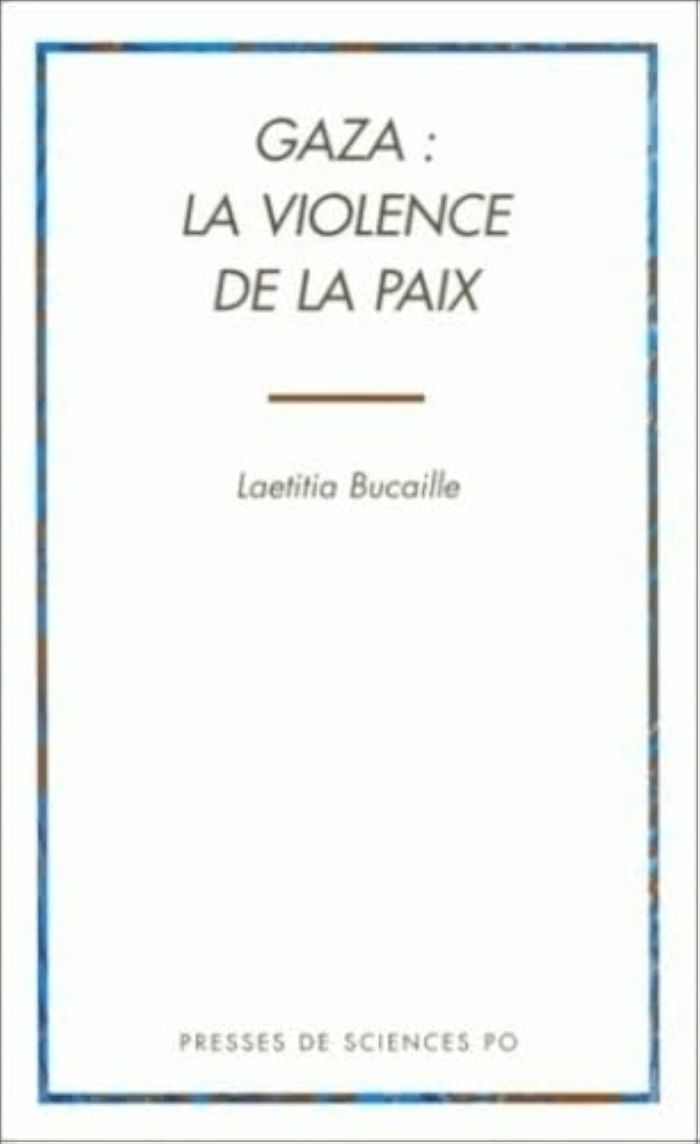 Couverture du livre « GAZA: LA VIOLENCE DE LA PAIX », librairie Les Contes Infusés à Corte
