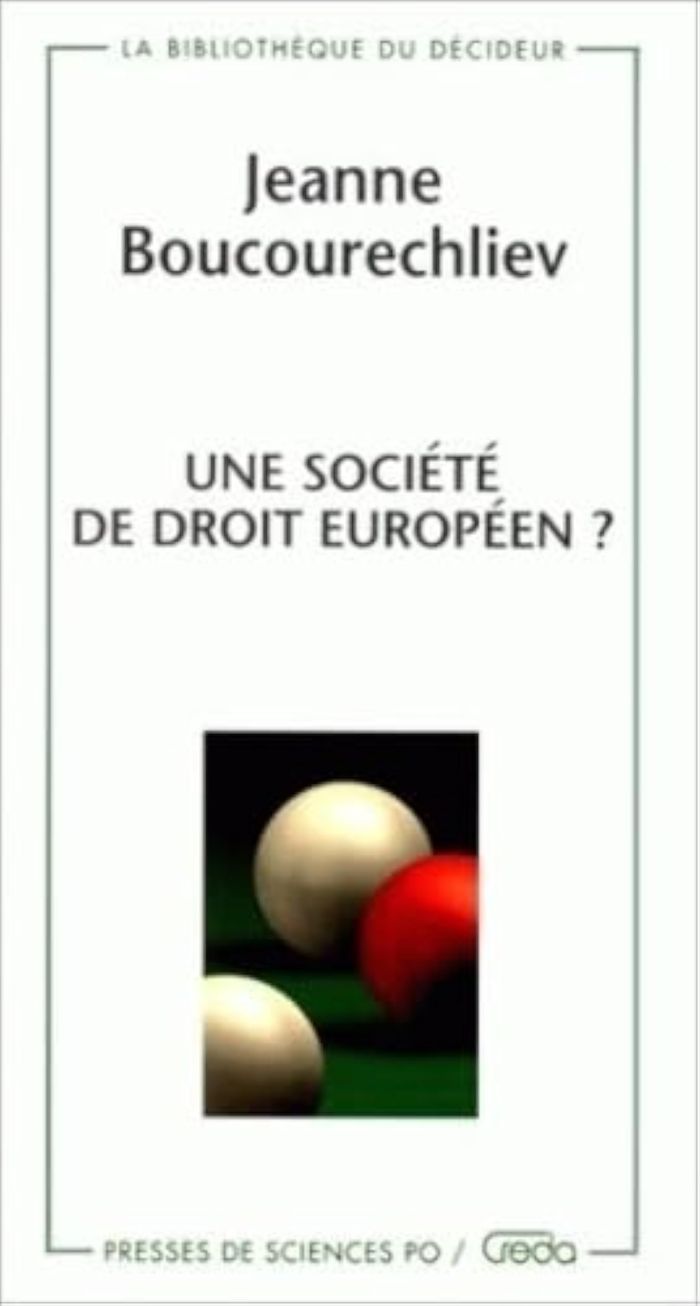Couverture du livre « UNE SOCIETE DE DROIT EUROPEEN? » de J. Boucourechliev, librairie Les Contes Infusés à Corte