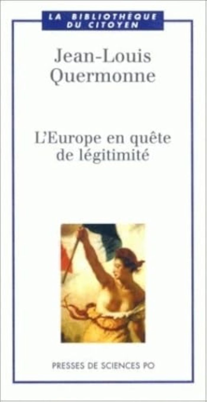 Couverture du livre « L'EUROPE EN QUETE DE LEGITIMITE » de Jean-Louis Quermonne, librairie Les Contes Infusés à Corte