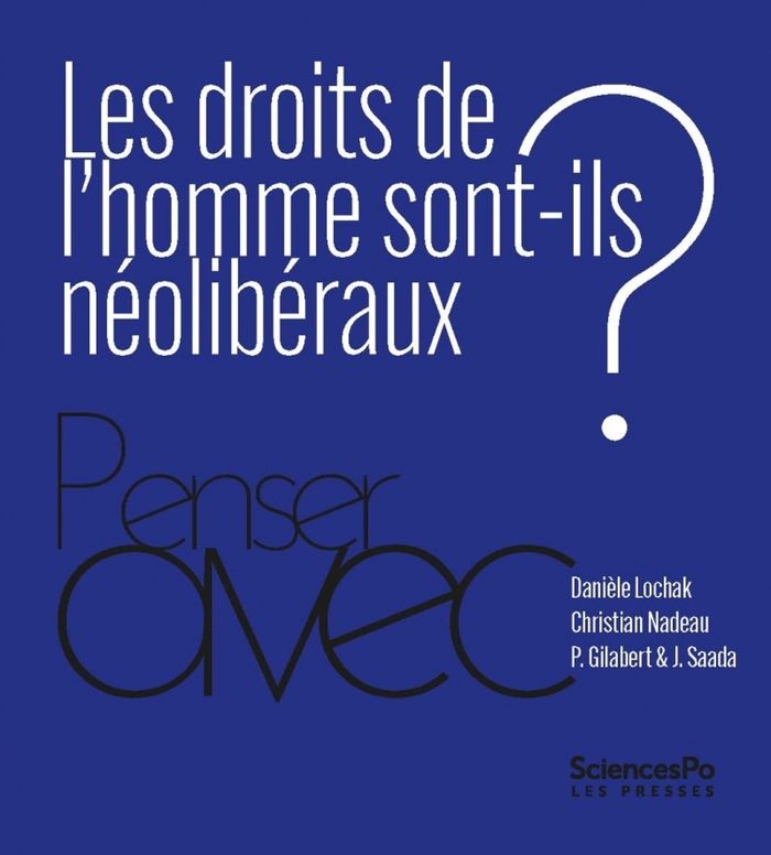 Couverture du livre « Les droits de l'homme sont-ils néolibéraux ? » de Danièle Lochak, librairie Les Contes Infusés à Corte