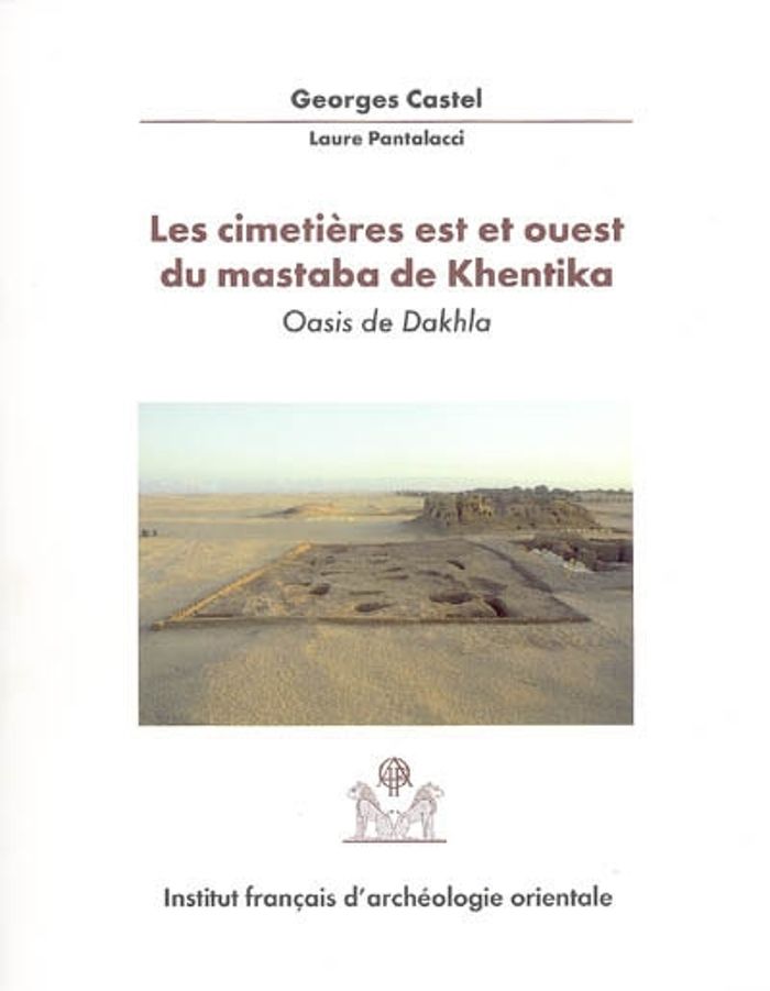 Couverture du livre « BALAT - T07 - LES CIMETIERES EST ET OUEST DU MASTABA DE KHENTIKA - OASIS DE DAKHLA », librairie Les Contes Infusés à Corte