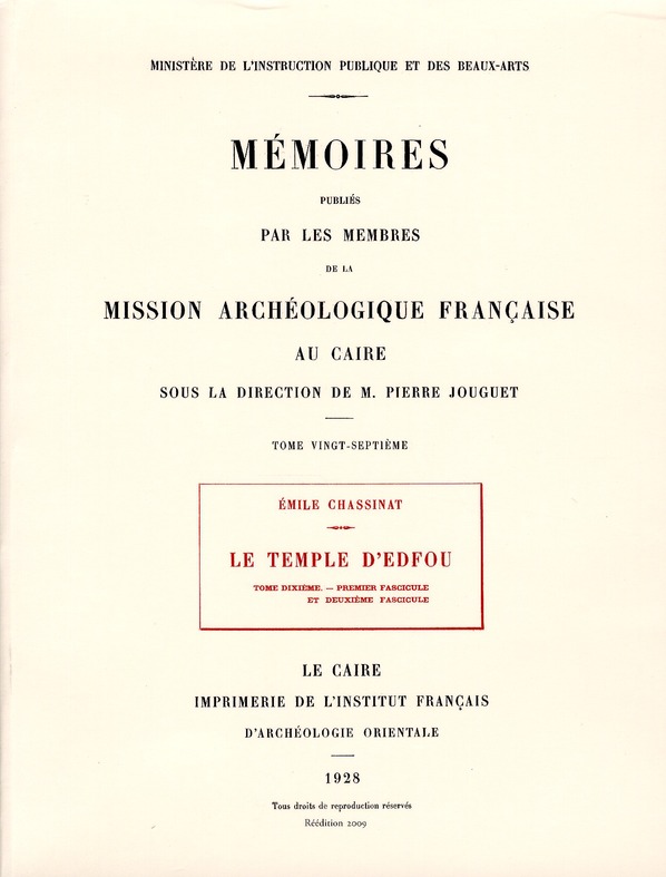 Couverture du livre « LE TEMPLE D'EDFOU TOME DIXIEME FASCICULE 1 REEDITION PREMIER » de Emile Chassinat, librairie Les Contes Infusés à Corte