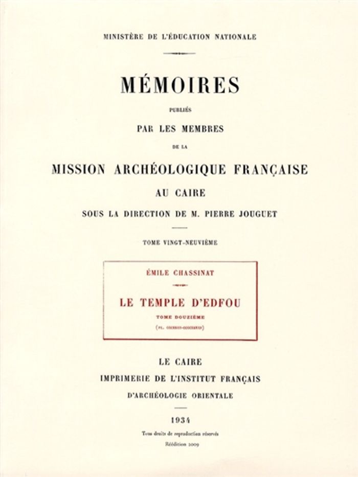 Couverture du livre « LE TEMPLE D'EDFOU TOME DOUZIEME REEDITION PREMIER EDITION 19 » de Emile Chassinat, librairie Les Contes Infusés à Corte