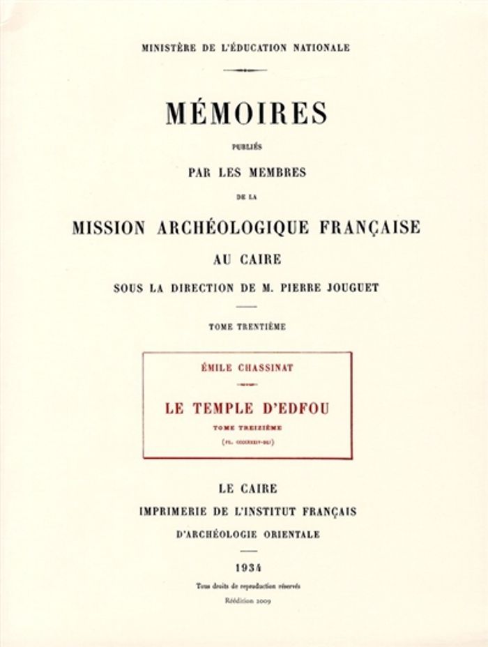 Couverture du livre « LE TEMPLE D'EDFOU TOME TREIZIEME REEDITION PREMIER EDITION 1 » de Emile Chassinat, librairie Les Contes Infusés à Corte