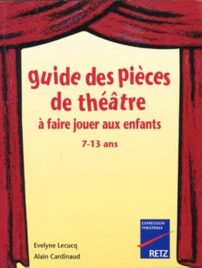 Couverture du livre « IAD - GUIDE DES PIECES DE THEATRE A FAIRE JOUER AUX ENFANTS 7-13 ANS » de Lecucq/cardinaud, librairie Les Contes Infusés à Corte