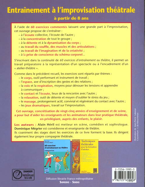 Quatrième de couverture de « ENTRAINEMENT A L'IMPROVISATION THEATRALE 60 EXERCICES COMMENTES »