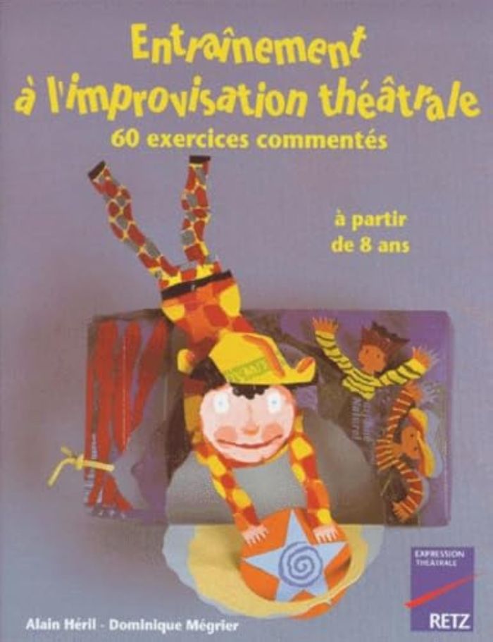 Couverture du livre « ENTRAINEMENT A L'IMPROVISATION THEATRALE 60 EXERCICES COMMENTES » de Megrier, librairie Les Contes Infusés à Corte